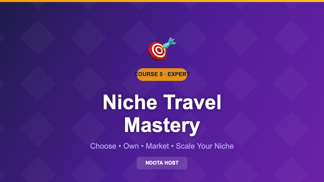 Niche Travel Mastery